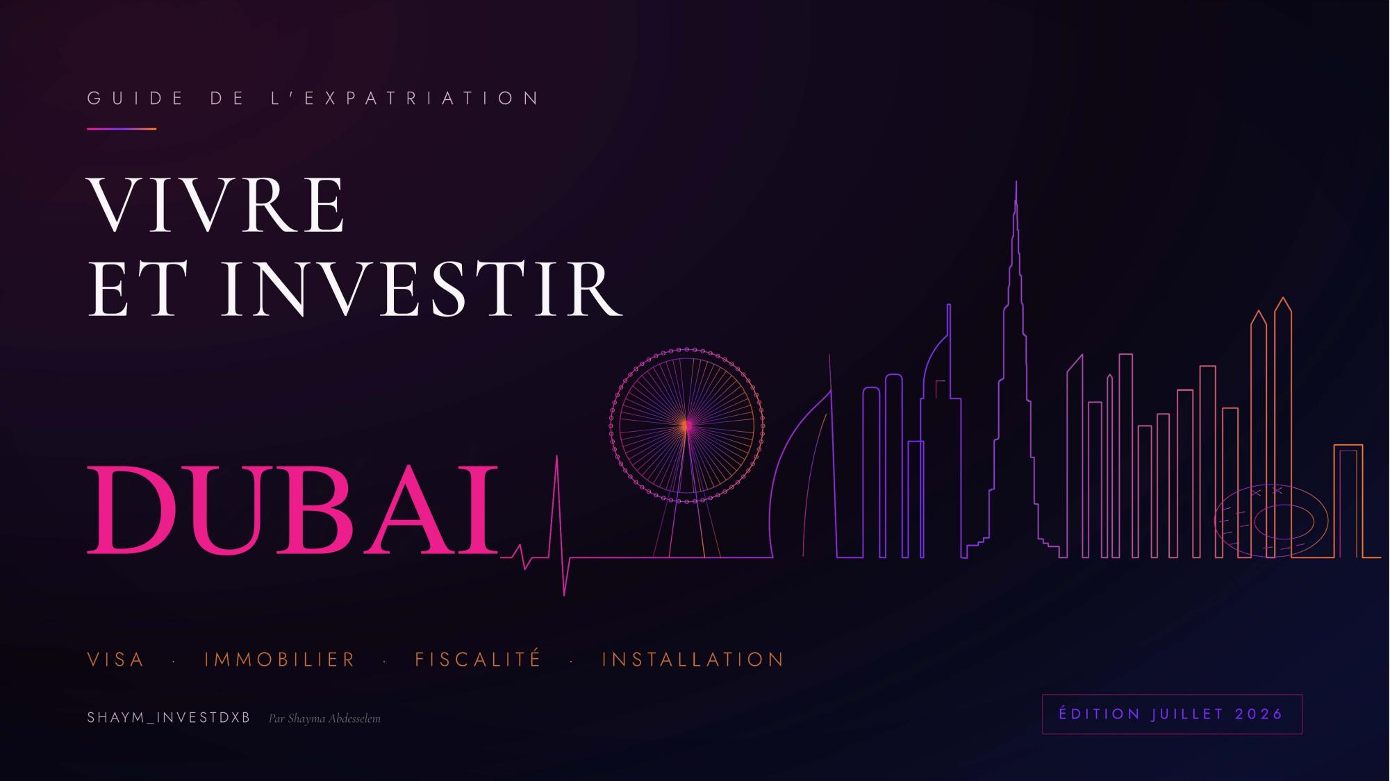 La Boussole de Dubaï — Guide d'expatriation, visa, immobilier et démarches administratives